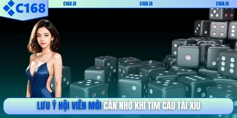 Lưu ý hội viên mới cần nhớ khi tìm cầu tài xỉu